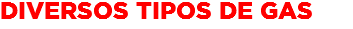 diversos tipos de gas
